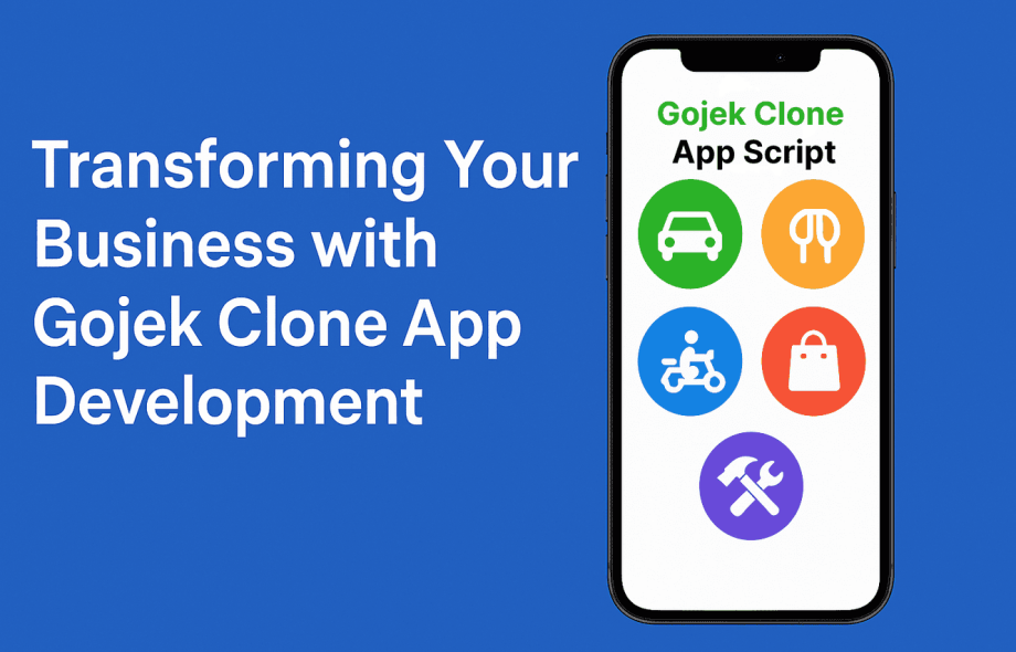 Transforming Your Business with Gojek Clone App Development
