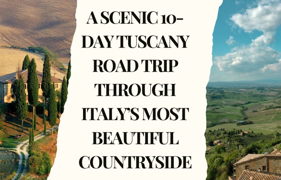 Tuscany road trip 10 days