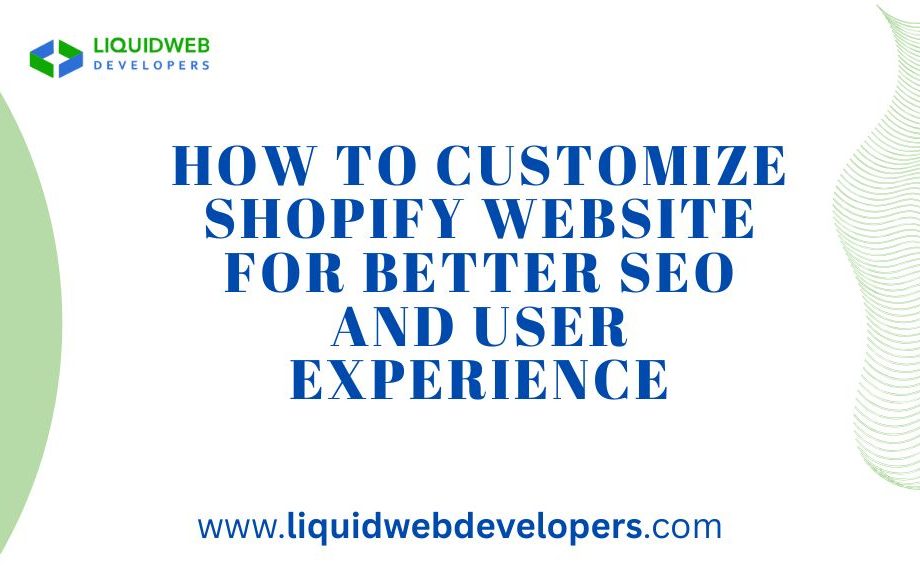 How to Customize Shopify Website for Better SEO and User Experience